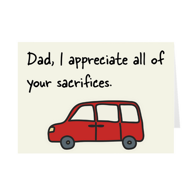 Dad I Appreciate All Of Your Sacrifices Card