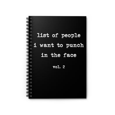 List Of People I Want To Punch In The Face Spiral Notebook