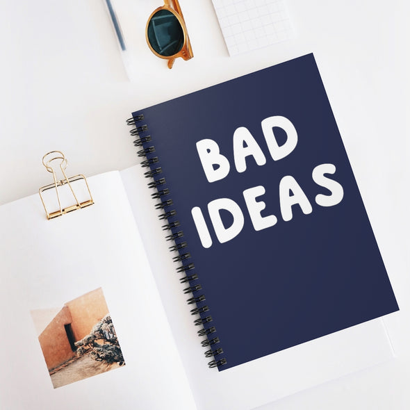 Bad Ideas Spiral Notebook