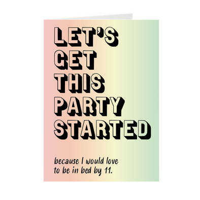 LET'S GET THIS PARTY STARTED CARD