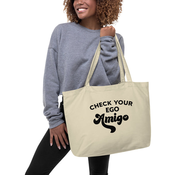 Check Your Ego Amigo Large Organic Tote