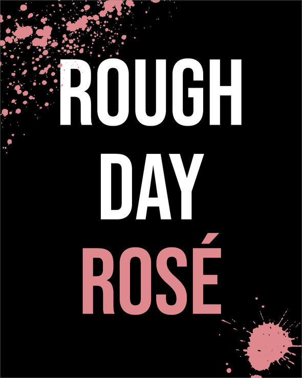 Rough Day Rosé Wine Label