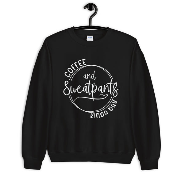 Coffee and Sweatpants Kinda Day Crewneck Sweatshirt