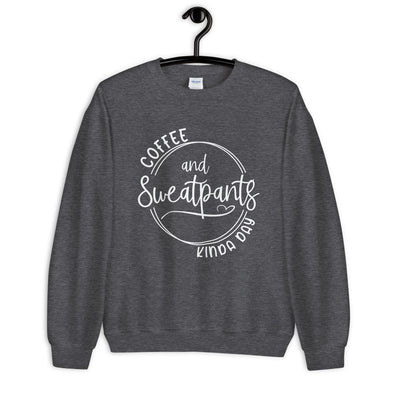 Coffee and Sweatpants Kinda Day Crewneck Sweatshirt