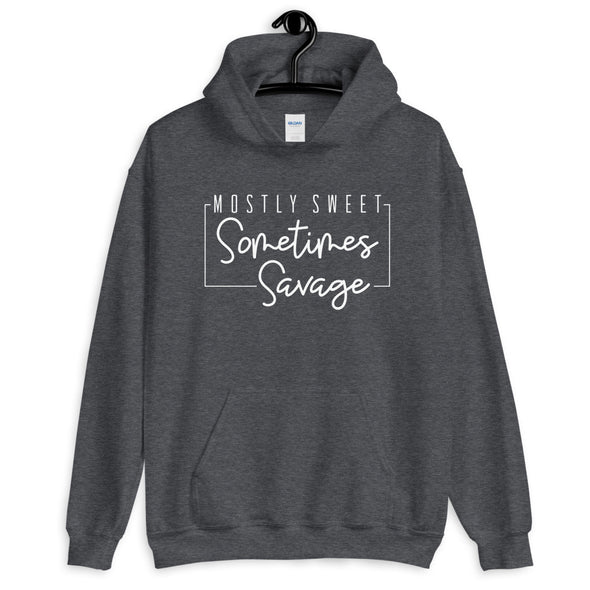 Mostly Sweet Sometimes Savage Hoodie